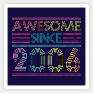 Awesome Since 2006 // Funny & Colorful 2006 Birthday Magnet